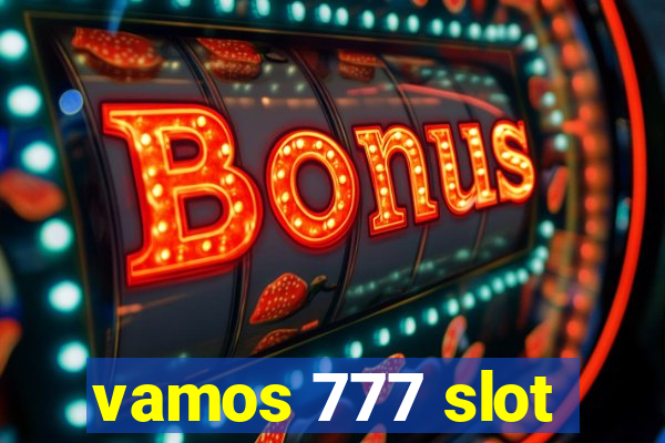 vamos 777 slot