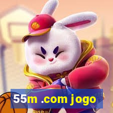 55m .com jogo