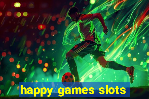 happy games slots