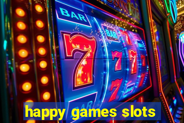 happy games slots