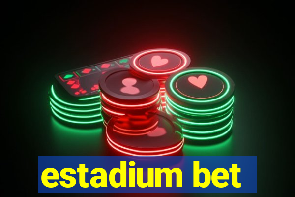 estadium bet