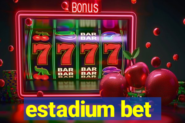 estadium bet