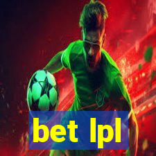 bet lpl