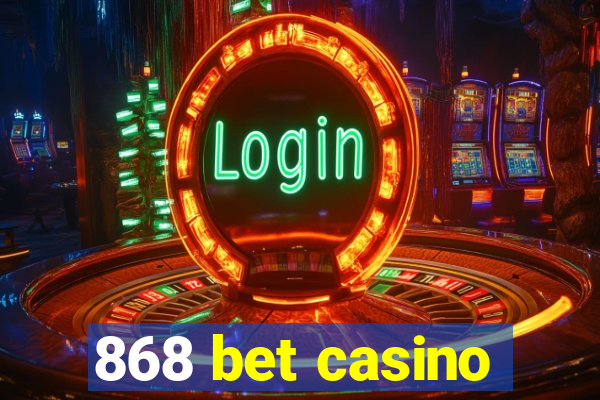 868 bet casino