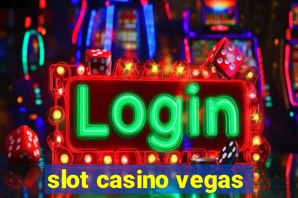 slot casino vegas