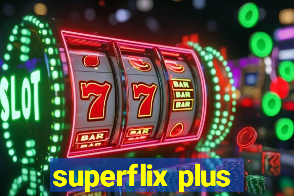 superflix plus