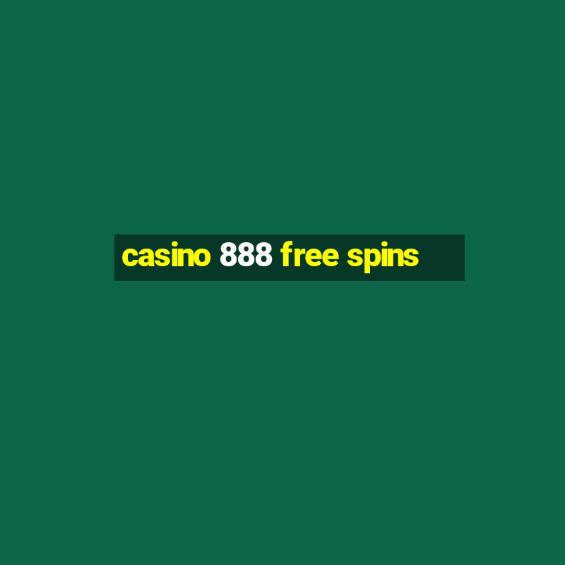 casino 888 free spins