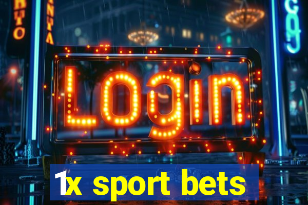 1x sport bets