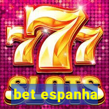 bet espanha