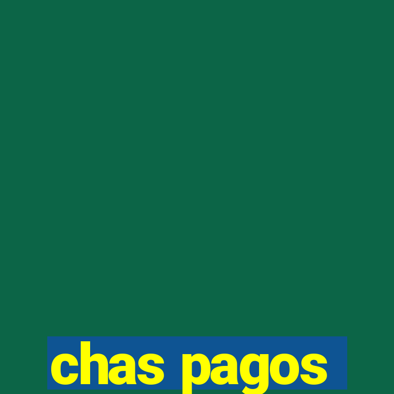 chas pagos