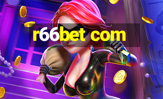 r66bet com