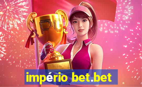 império bet.bet