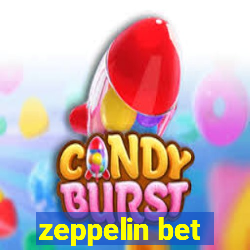 zeppelin bet