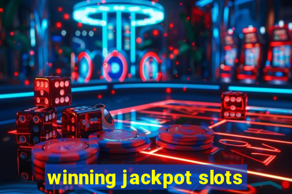 winning jackpot slots