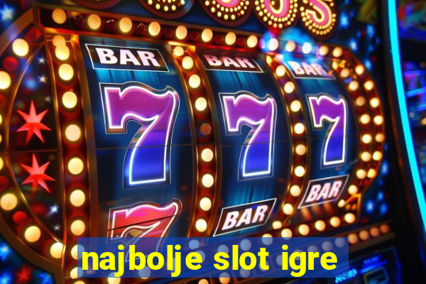 najbolje slot igre