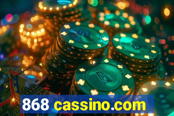 868 cassino.com