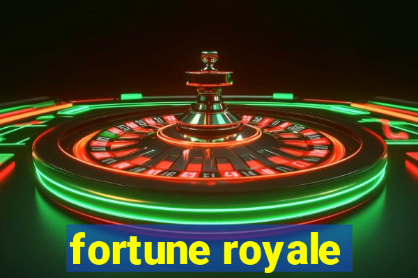 fortune royale