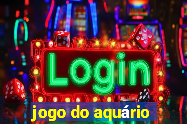 jogo do aquário