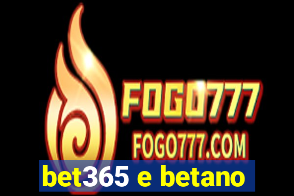 bet365 e betano