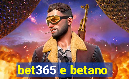 bet365 e betano