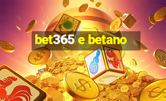 bet365 e betano