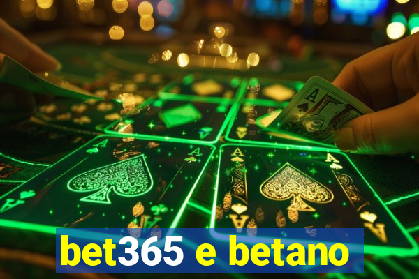 bet365 e betano