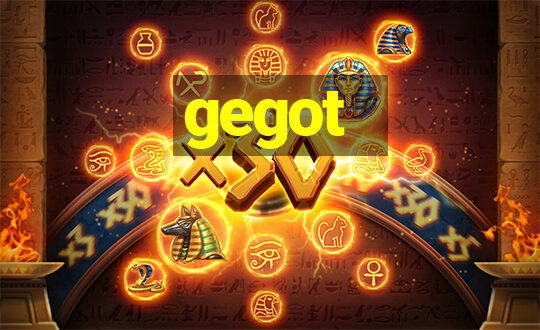 gegot