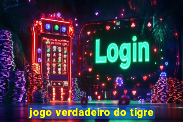 jogo verdadeiro do tigre