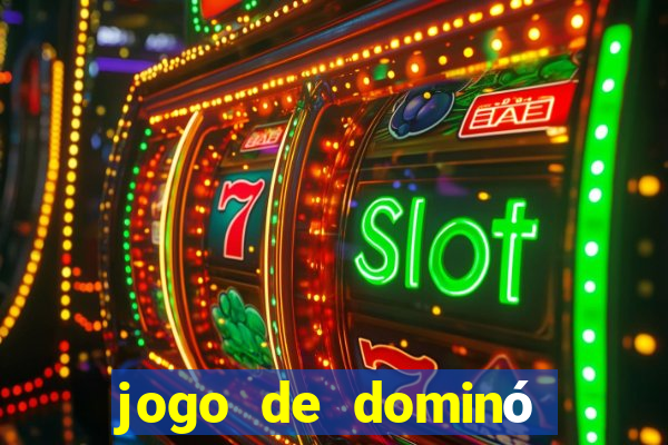 jogo de dominó online para ganhar dinheiro