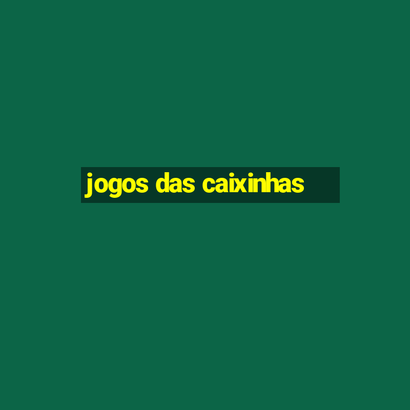 jogos das caixinhas