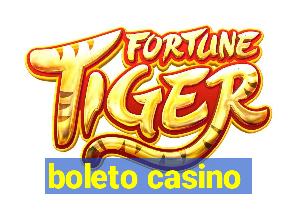 boleto casino