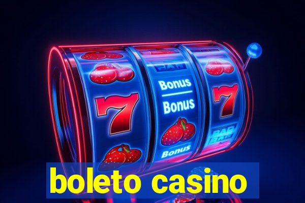 boleto casino