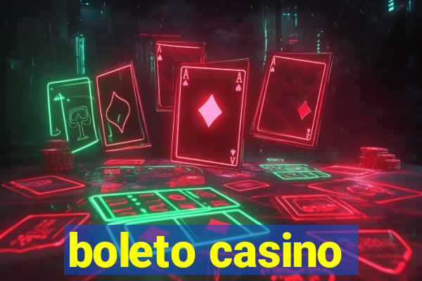 boleto casino