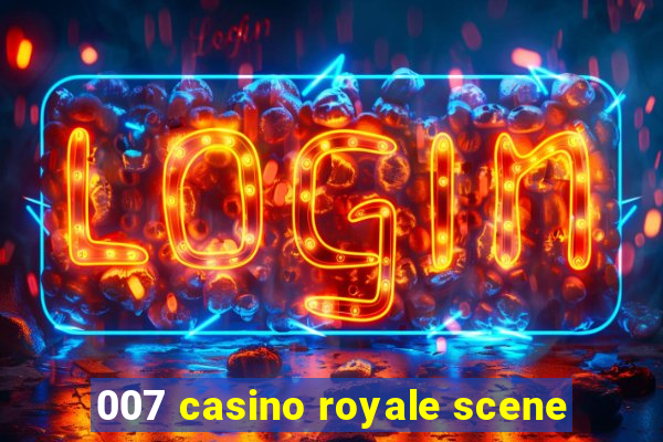 007 casino royale scene