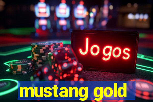 mustang gold