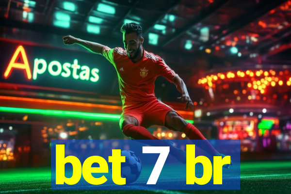 bet 7 br