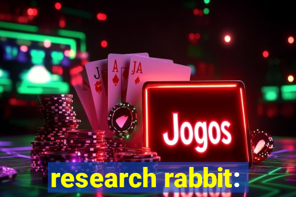 research rabbit: