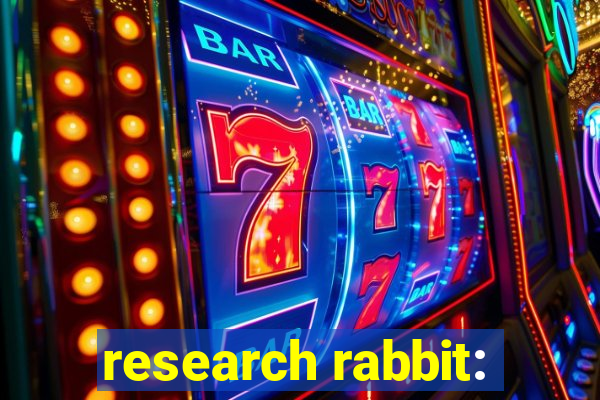 research rabbit: