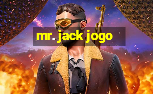 mr. jack jogo