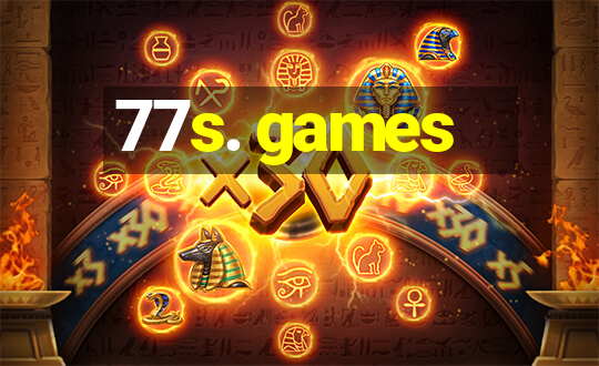 77s. games