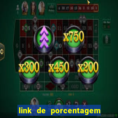 link de porcentagem de slots