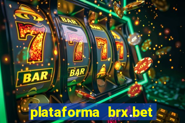 plataforma brx.bet é confiável