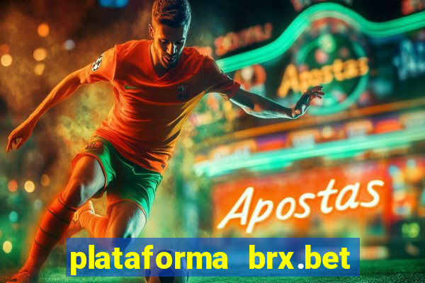 plataforma brx.bet é confiável