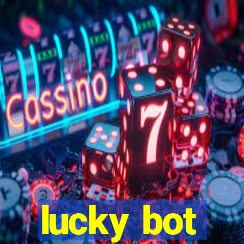 lucky bot