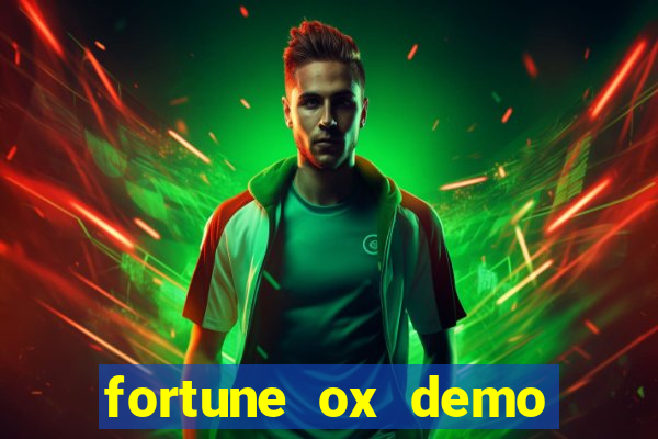 fortune ox demo grátis dinheiro infinito