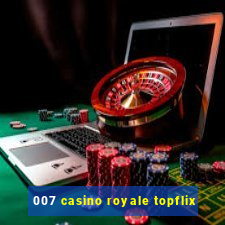 007 casino royale topflix