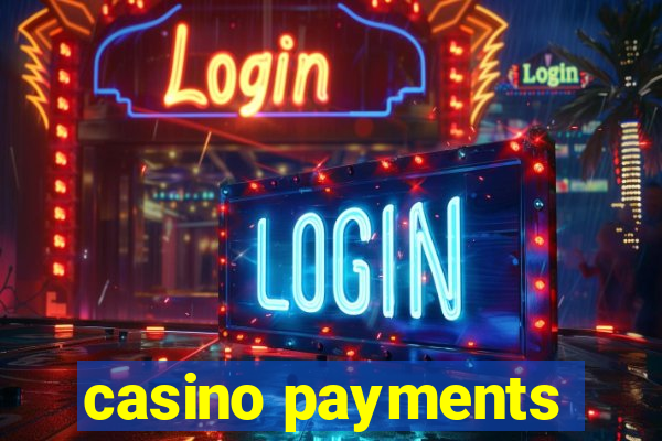 casino payments