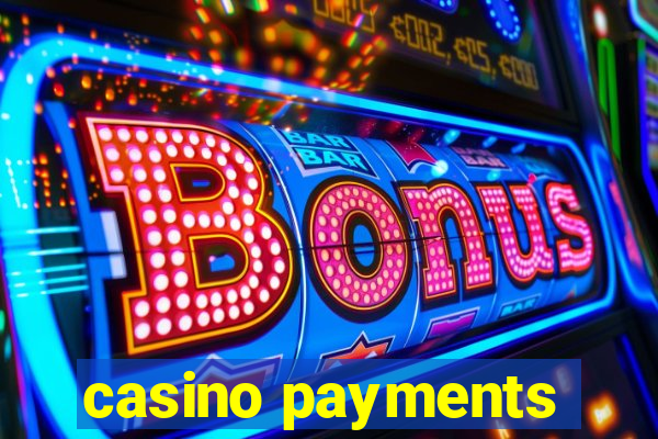 casino payments