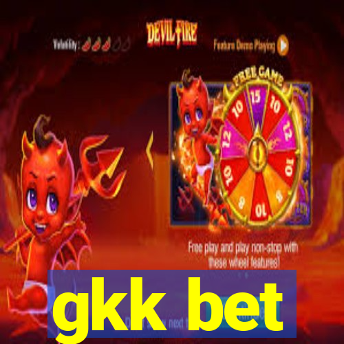 gkk bet