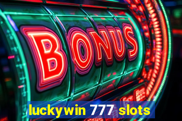 luckywin 777 slots